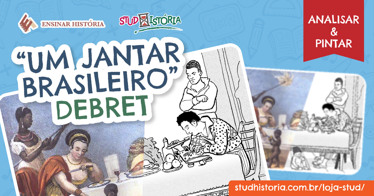 "Um jantar brasileiro", Debret (GRATUITO) - StudHistória