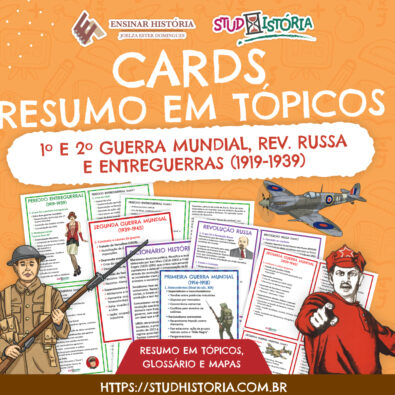 1ª e 2ª Guerra Mundial, Rev. Russa, Crise 1929 e totalitarismos no formato de cartões.