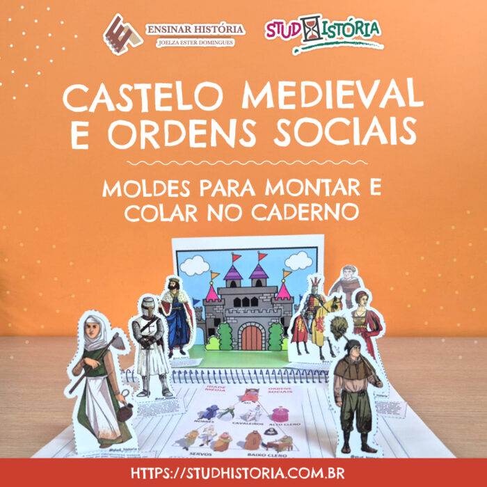 Castelo Medieval e Ordens Sociais: 10 moldes