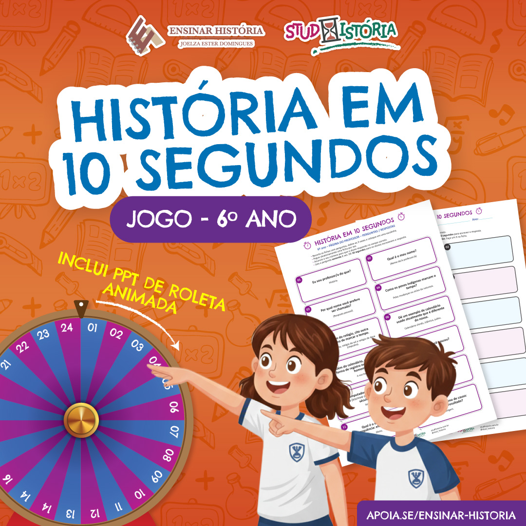 História em 10 segundos – jogo, 6º ano