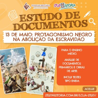 13 de maio: protagonismo negro na abolição da escravidão.