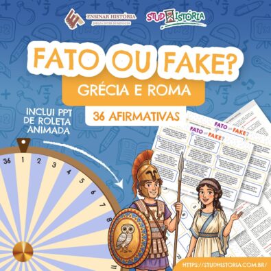 Fato ou Fake? Grécia e Roma Antigas